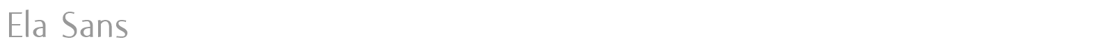 Ela Sans font preview